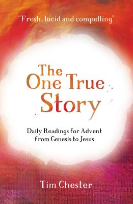 book- The One True Story Daily Readings for Advent from Genesis to Jesus